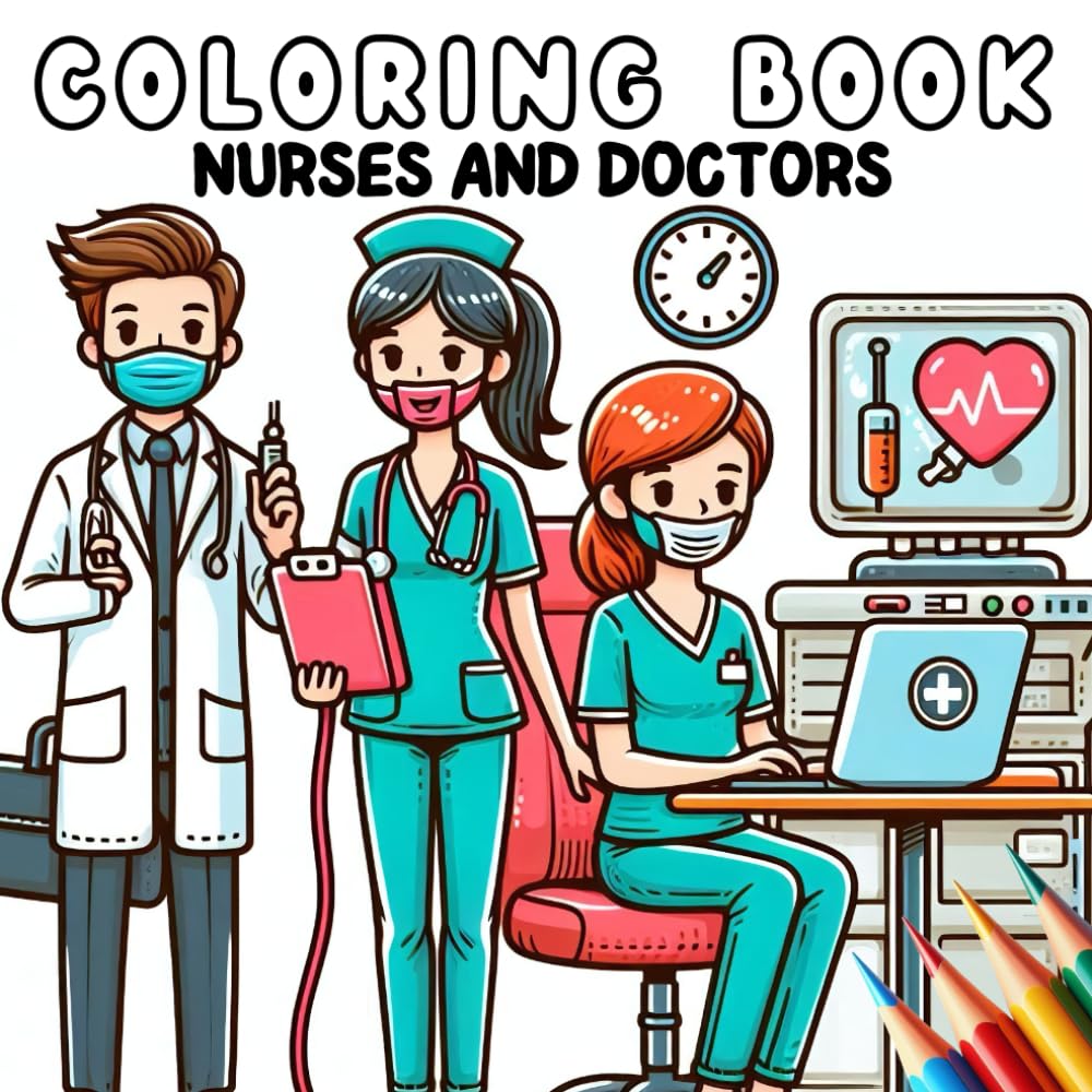 Coloring Book - Nurses and Doctors (Coloring Book - Jobs)