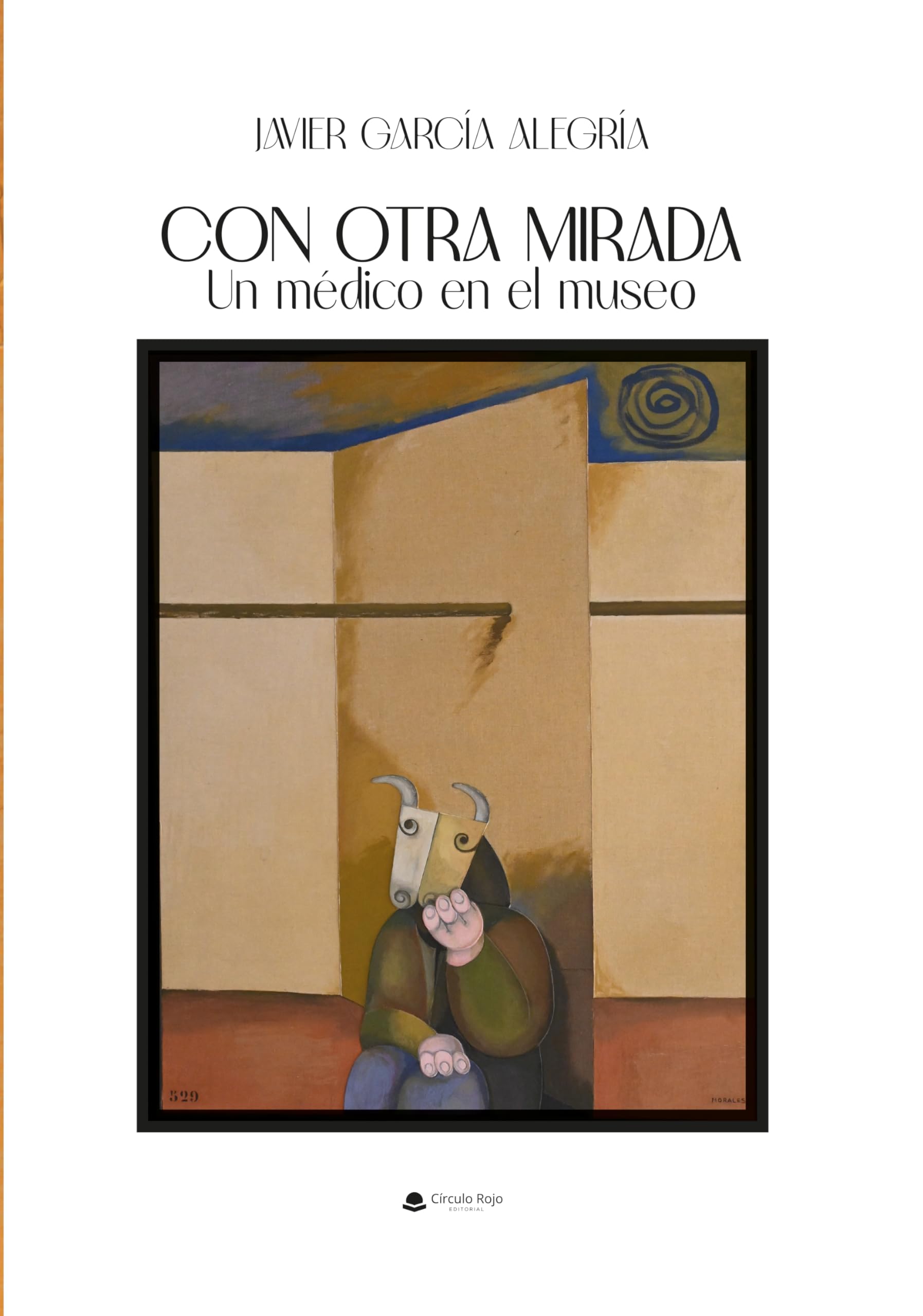Con otra mirada. Un médico en el museo