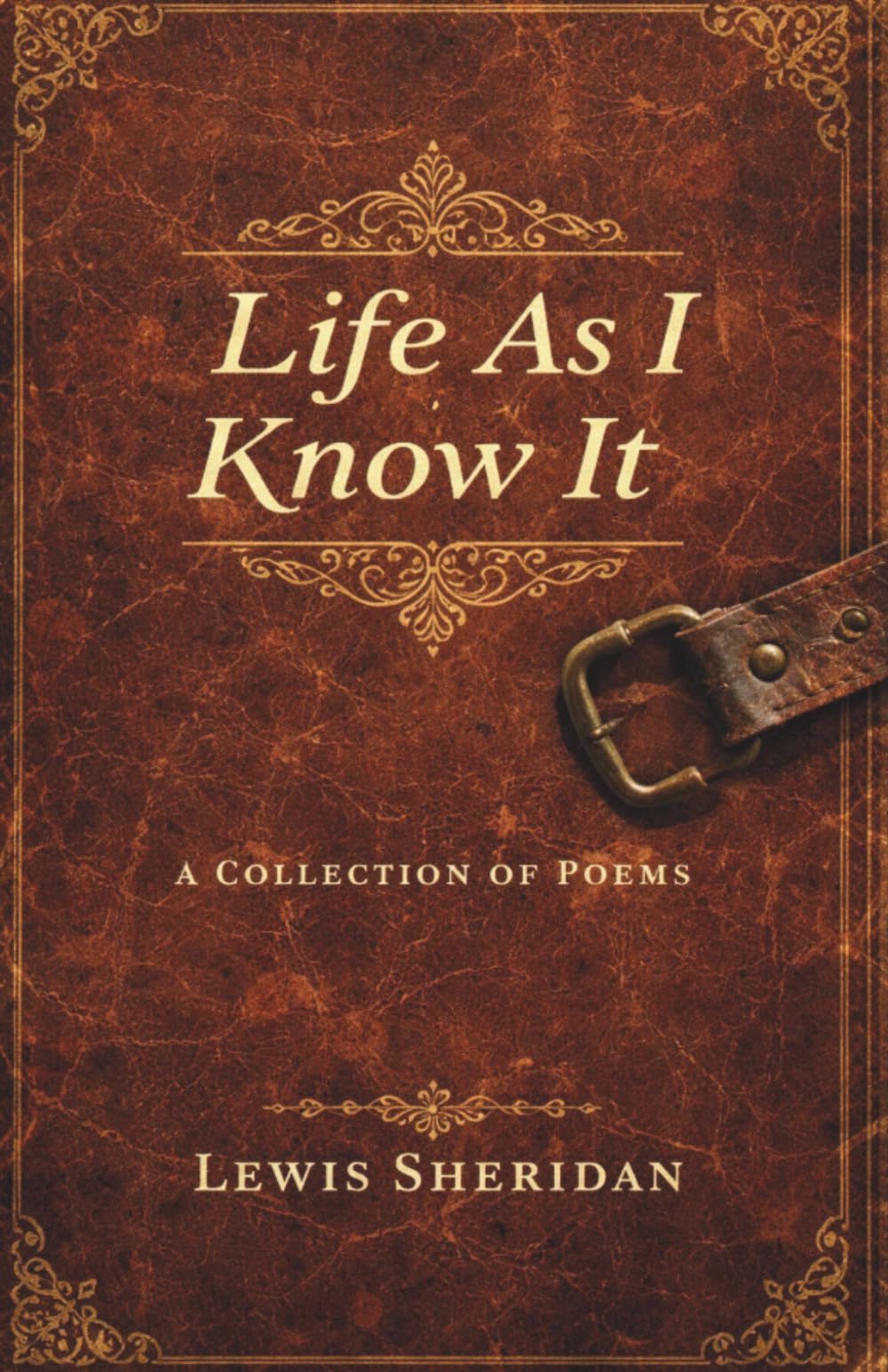 Life as I know it: Poems of love and life
