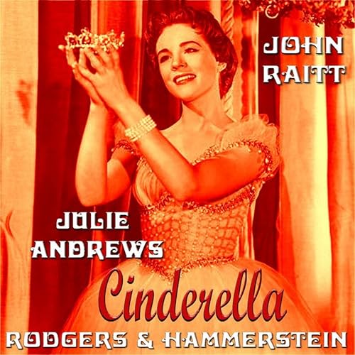 Cinderella Original Cast by Julie Andrews Jon C Ypher And Cast on