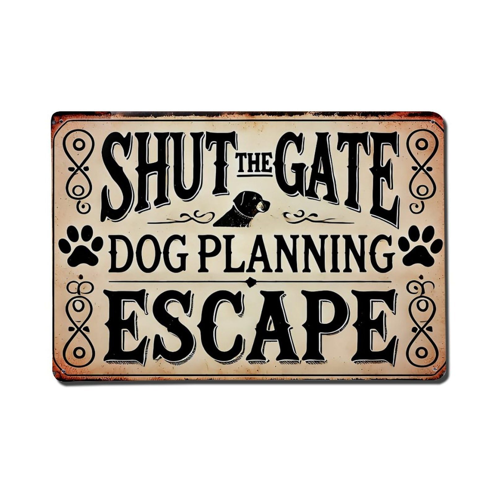 Nestemfo Vintage Shut The Gate Dog Planning Escape Tin Sign Metal Sign, Living Room,Bar, Home, Bedroom Wall Decor,Retro Metal Poster 8X12 Inches