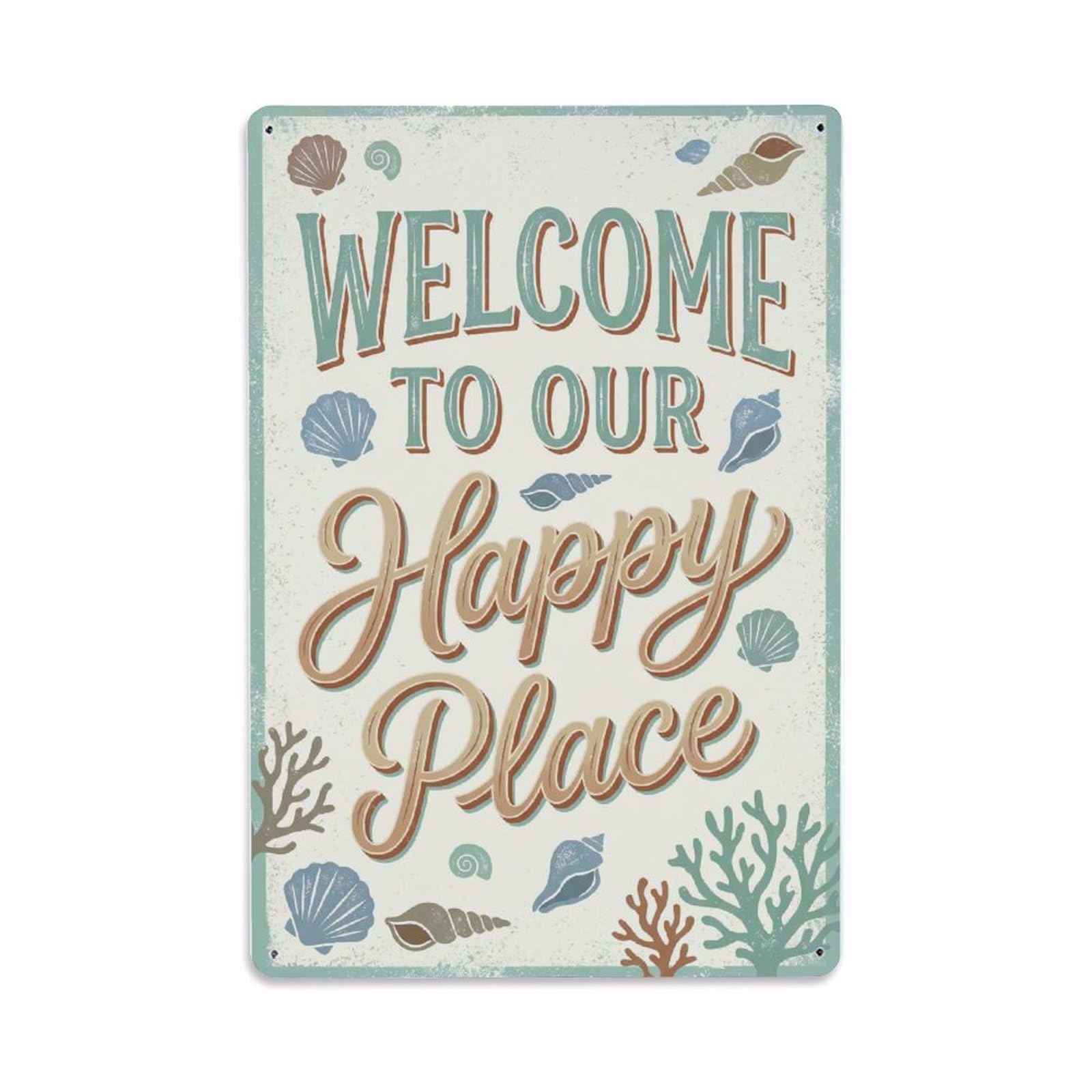 Welcome To Our Happy Place Seaside Cottage Metal Tin Sign Plaque Wall Decor for Cafe, Club Bar, Office, Home Garden Metal Poster 8x12Inch