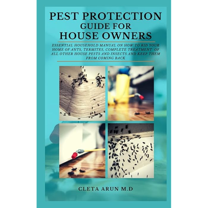 Buy PEST PROTECTION GUIDE FOR HOUSE OWNERS Essential Household Manual