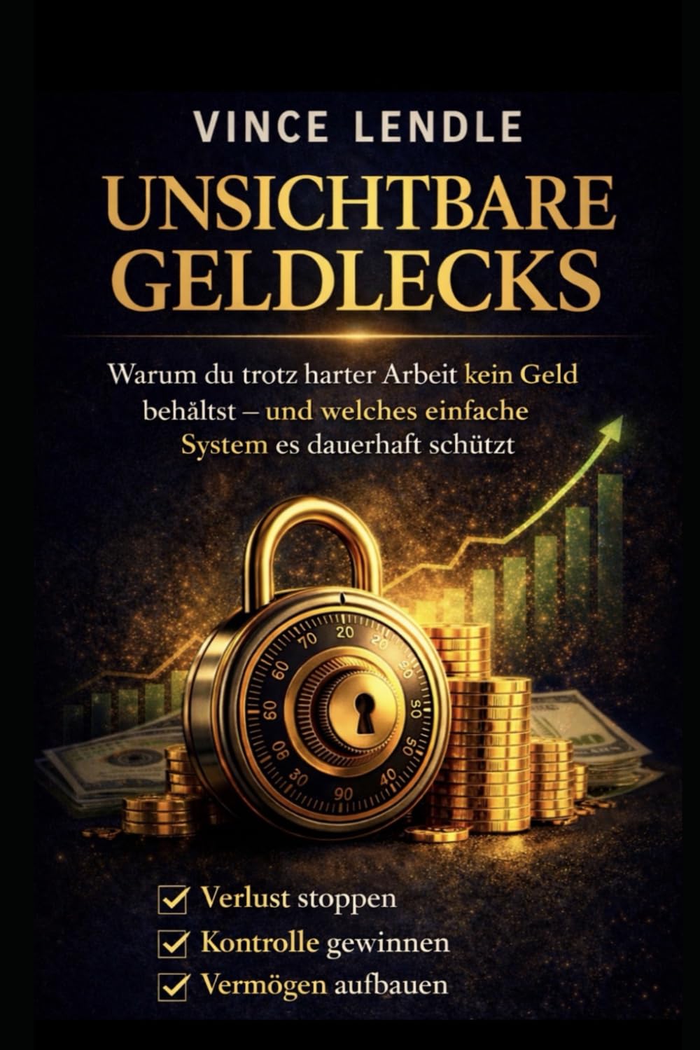 Unsichtbare Geldlecks: Warum du trotz harter Arbeit kein Geld behältst – und wie du es ab heute stoppst