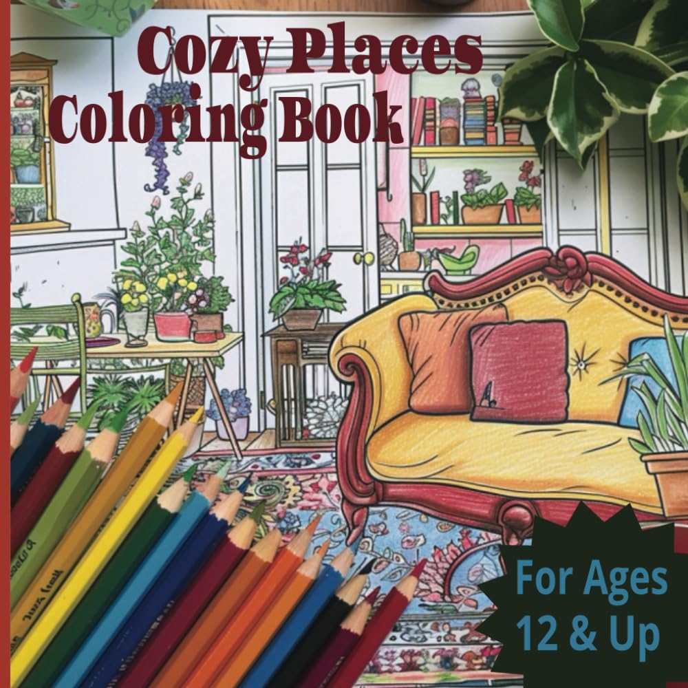 Cozy Places Coloring Book: Fun Stress Relief