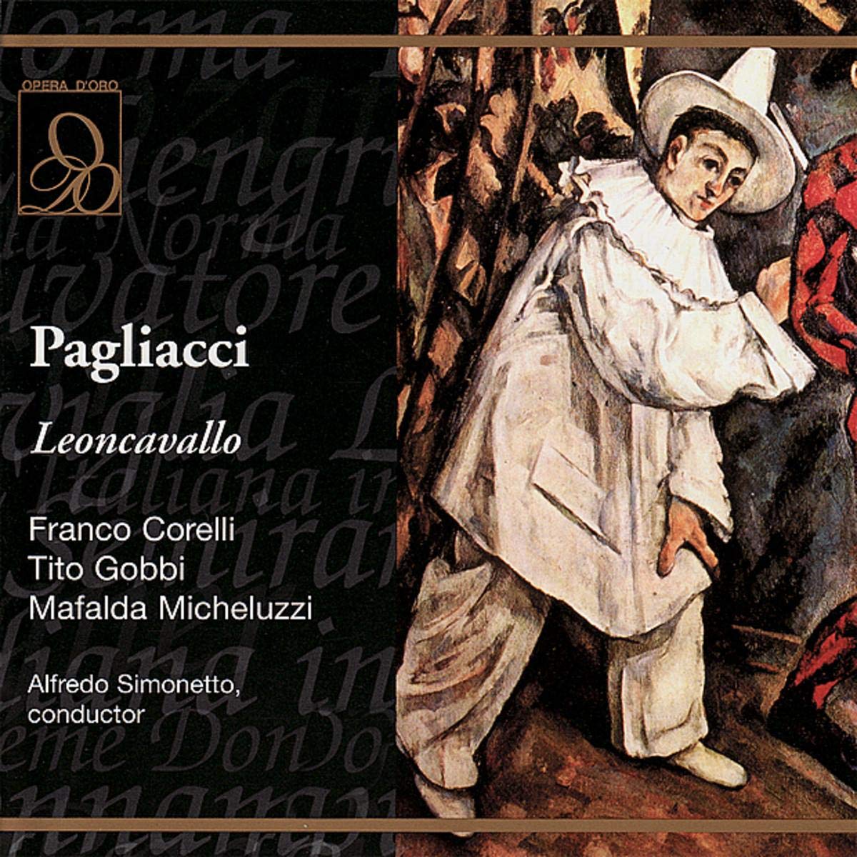 Pagliacci [Audio CD] Various Artists; Leoncavallo / Corelli / Gobbi / Simonett; Corelli/Gobbi/Micheluzzi//; Simonetto/Rai So / Chorus and Leoncavallo, R