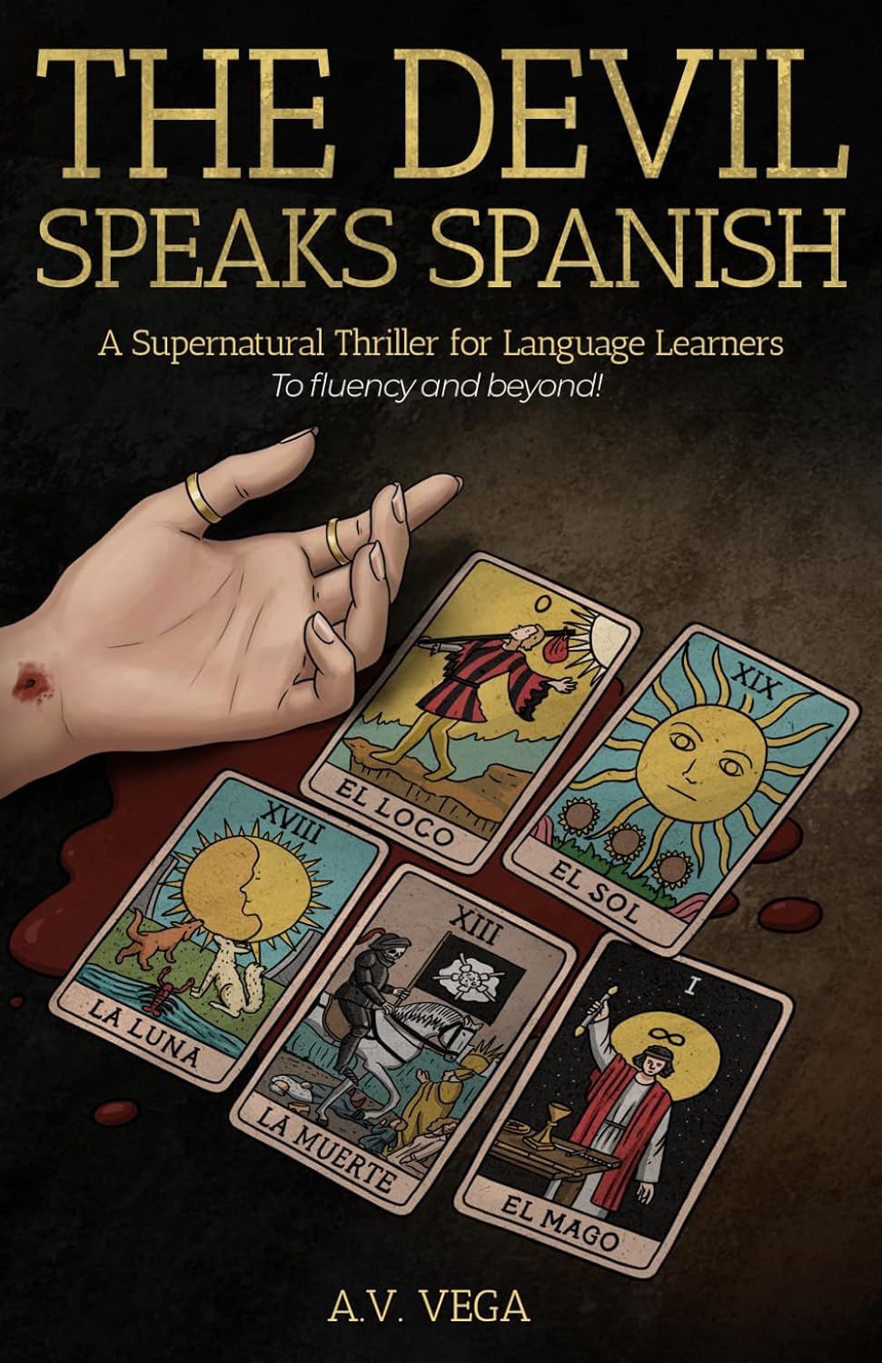 The Devil Speaks Spanish: A Supernatural Thriller for Language Learners (To Fluency and Beyond!) (Spanish Edition)      Paperback – December 22, 2025