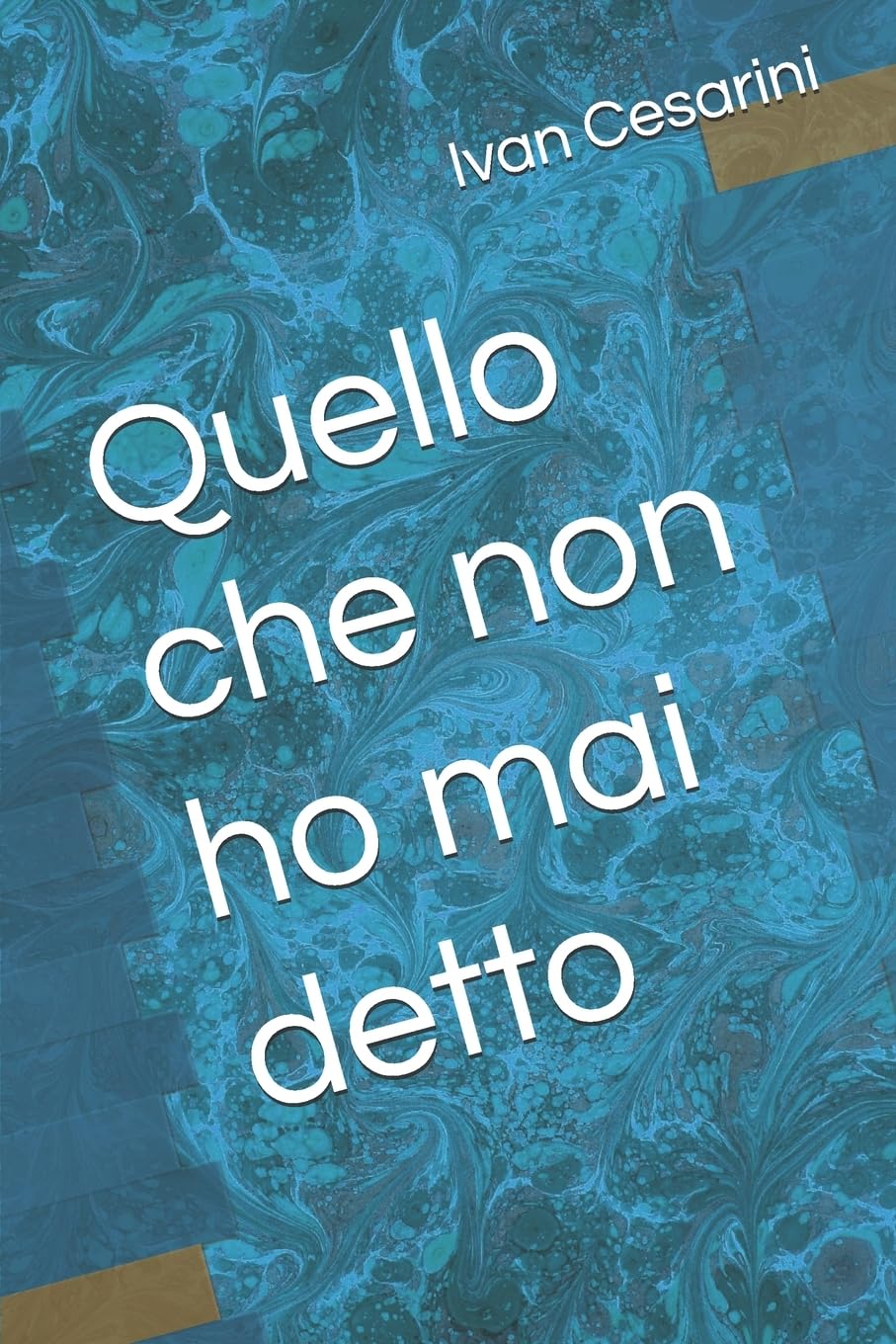 Quello che non ho mai detto