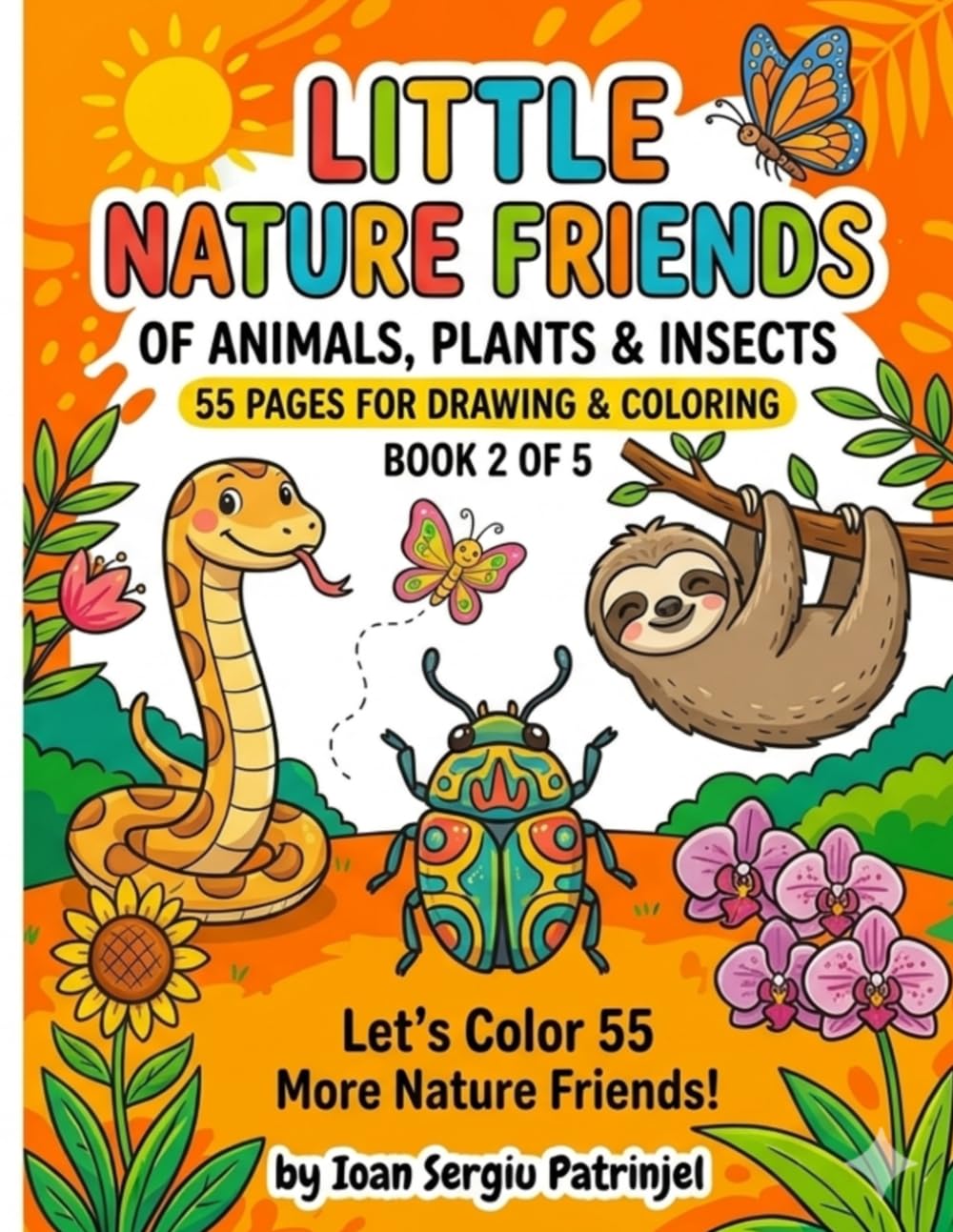 LITTLE NATURE FRIENDS: Easy Coloring Book for Toddlers and Kids Ages 2-5: Simple and Fun Animal, Plant, and Insect Illustrations for Little Hands (Volume 2) (Easy Kids Coloring Books)