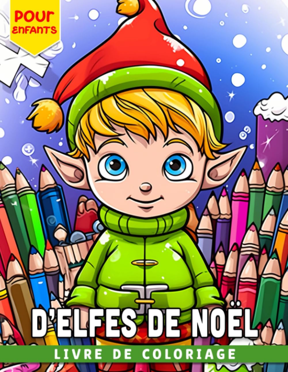 Livre de coloriage d'elfes de Noël pour enfants: Offrez à vos enfants de 4 à 12 ans 30 pages de coloriage d'elfes de Noël pour se détendre et s'amuser parfait pour les fêtes