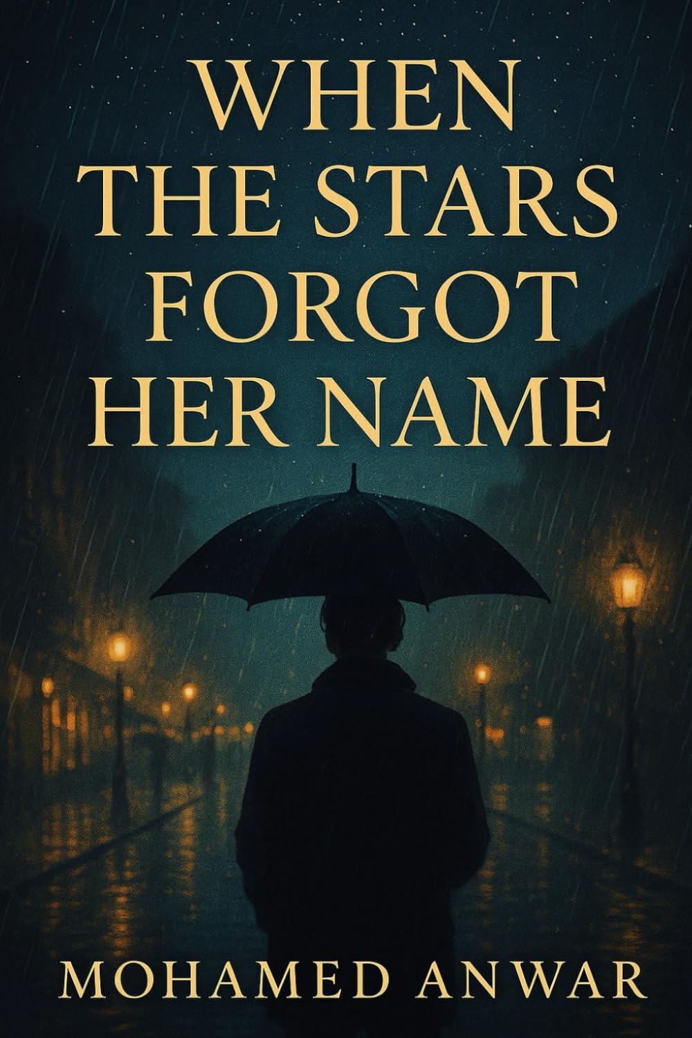 When the Stars Forgot Her Name: A Cinematic Love Story of Heartbreak, Healing, and Becoming