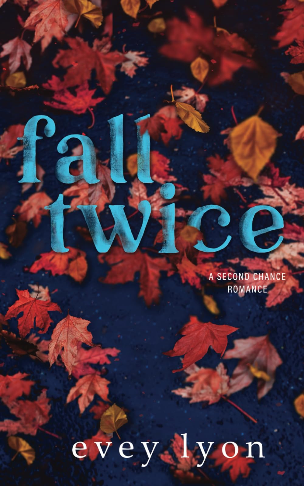 Buy Fall Twice: A Second Chance Small Town Holiday Romance (Holiday Sparks) — BookShops.in
