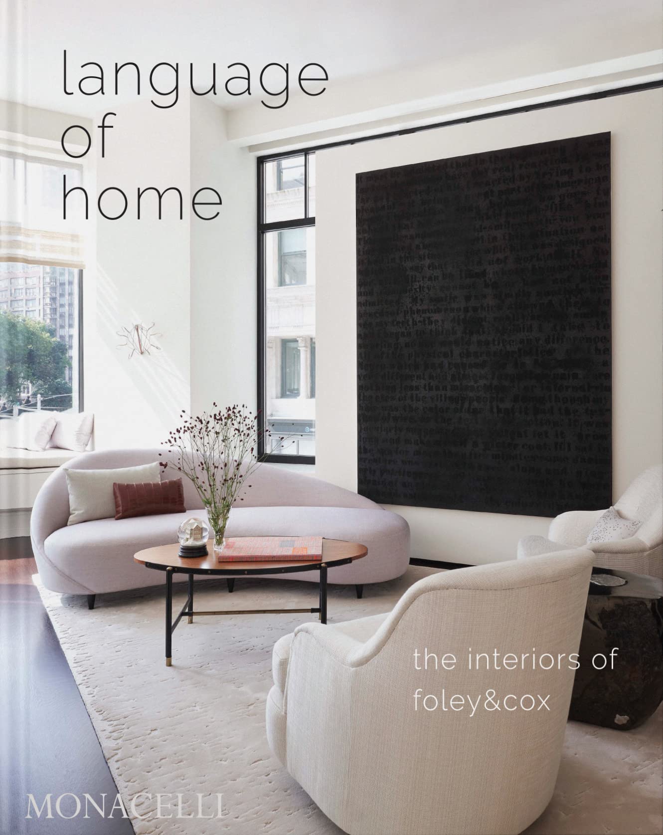 Language of Home The Interiors of Foley & Cox (ENG) (ART)