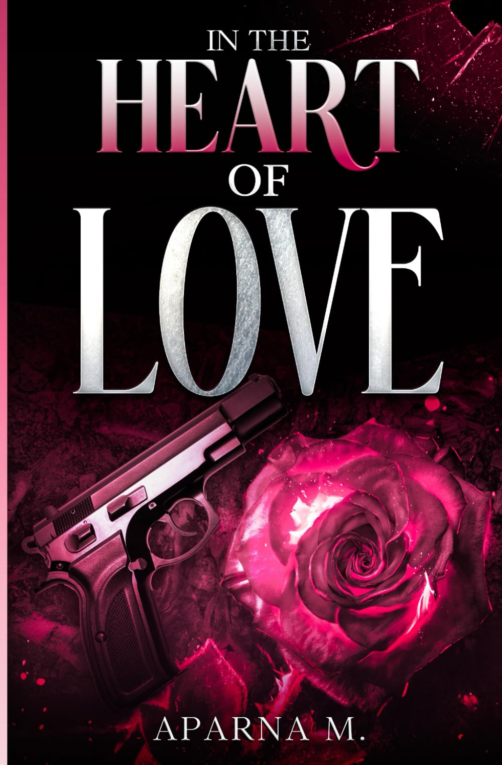 In The Heart Of Love: An Enemies to Lovers dark romance (Dominion Verse)
