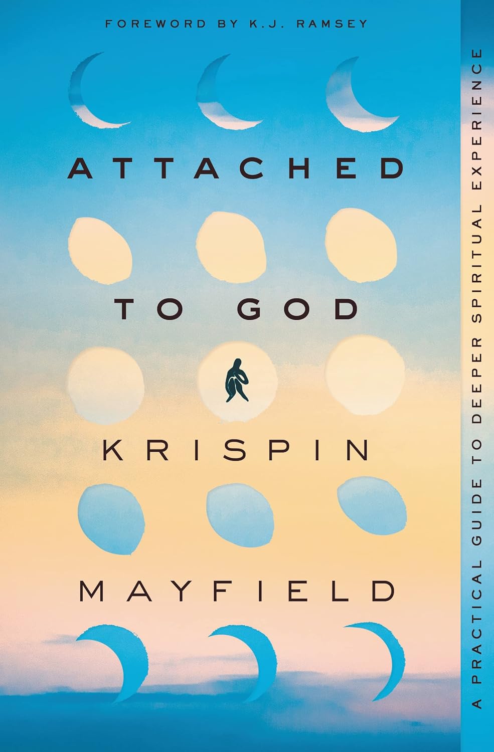 “Attached to God” by Dr. Krispin Mayfield