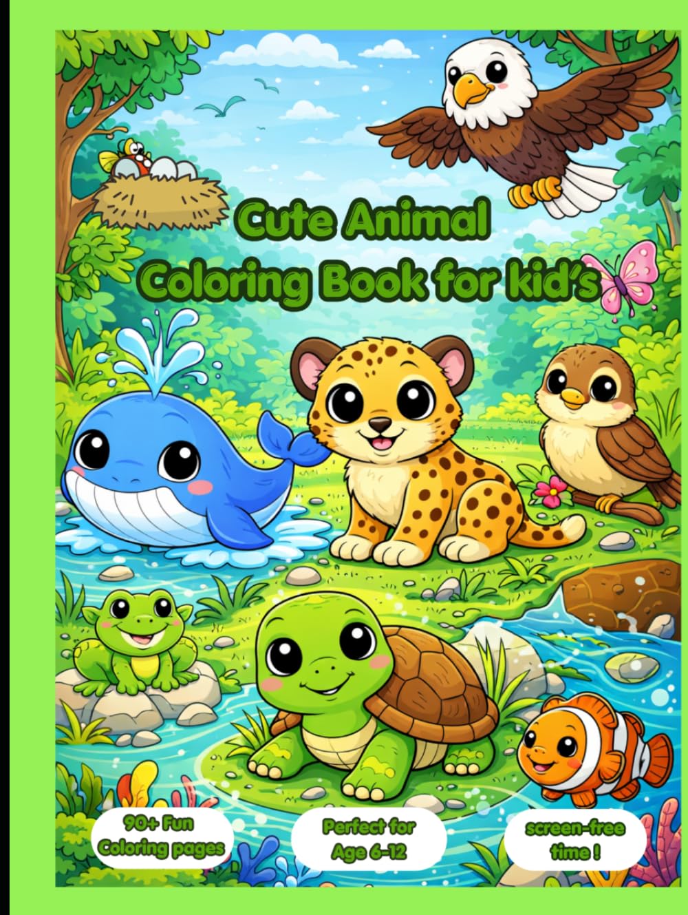 Cute Animal Coloring Book for kid’s(Age 6-12): Simple and Cute Animal Illustrations with Bold Lines | Easy Coloring Pages for Toddlers, Preschool & Early Learners | Stress-Free Fun Activity Book
