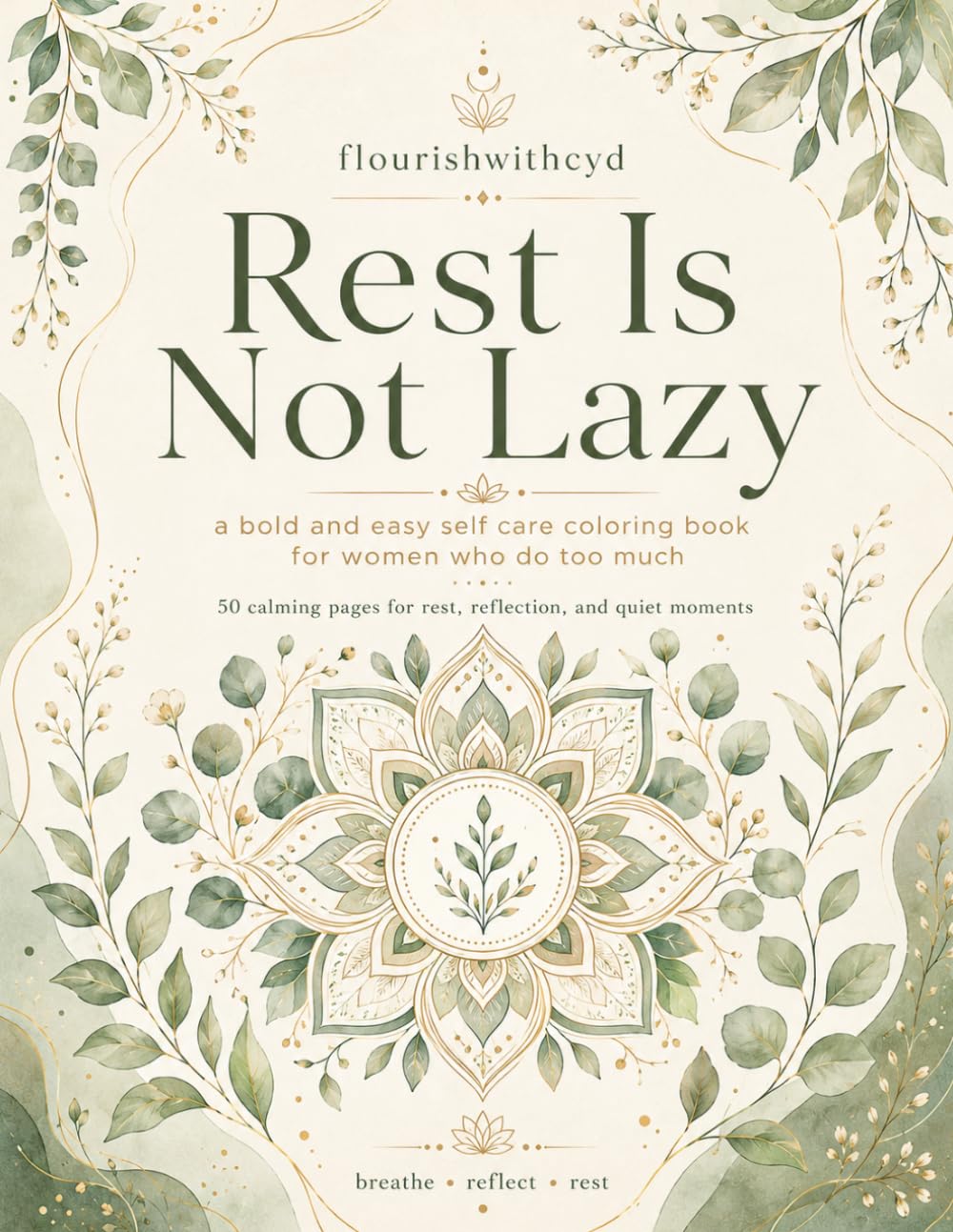Rest is Not Lazy: A Bold and Easy Self-Care Coloring Book for Women Who Do Too Much