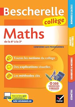 Bescherelle college - Maths 6e, 5e, 4e, 3e tout le programme de maths au college