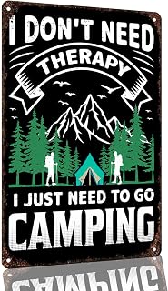 I Just Need to Go Camping Funny Aluminum Metal Sign 8 x 12 Inch | Funny Home Decor for Home, Garage, Man Cave, Covered Patio, Gift for Camping Lovers or Hiking Enthusiasts