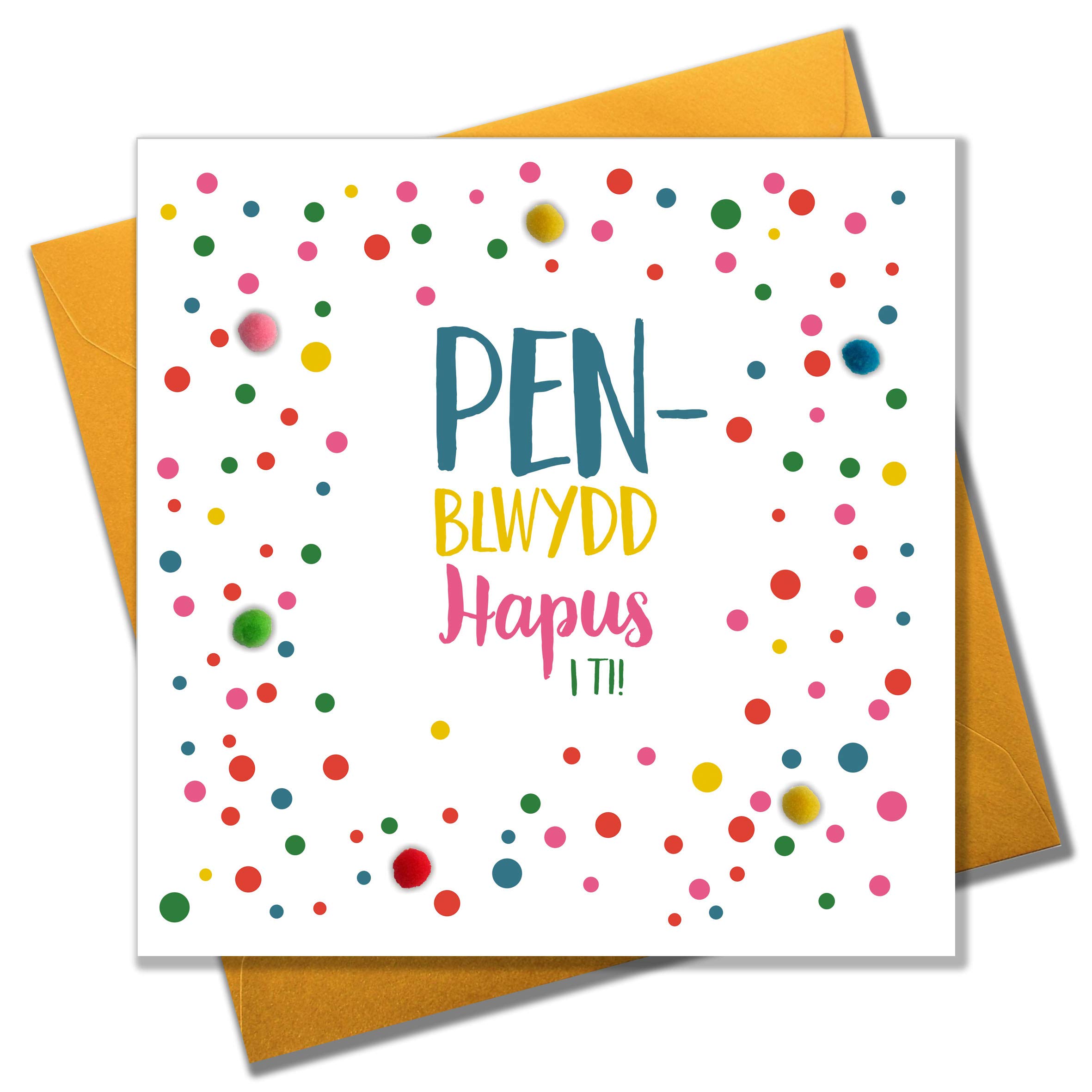 Claire Giles Greeting Cards, Welsh Happy Birthday Card, Penblwydd Hapus, Spots and Dots Design Birthday Greeting Card, Pompom Embellished