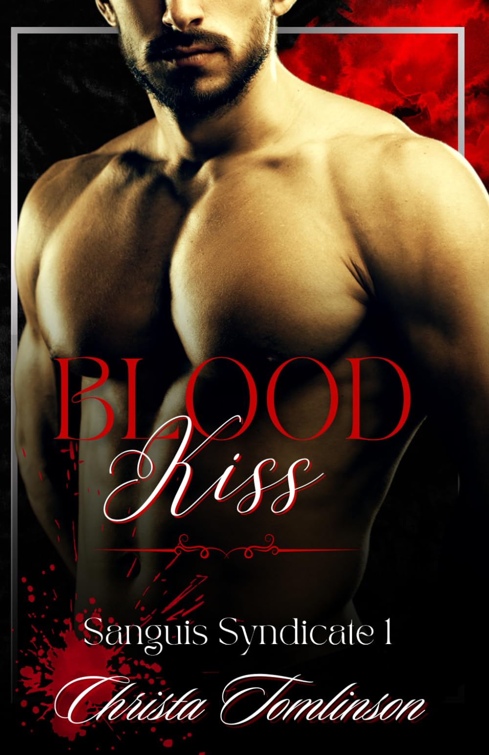 Blood Kiss: A Vampire Mafia Romance: 1 (Sanguis Syndicate)