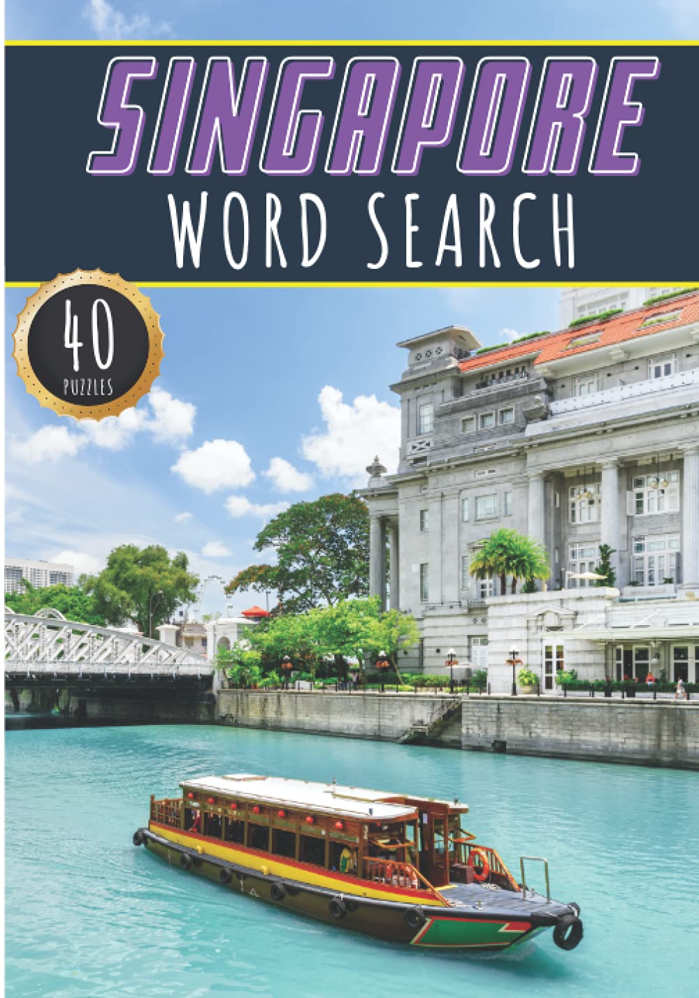 Buy Singapore Word Search 40 Fun Puzzles With Words Scramble for