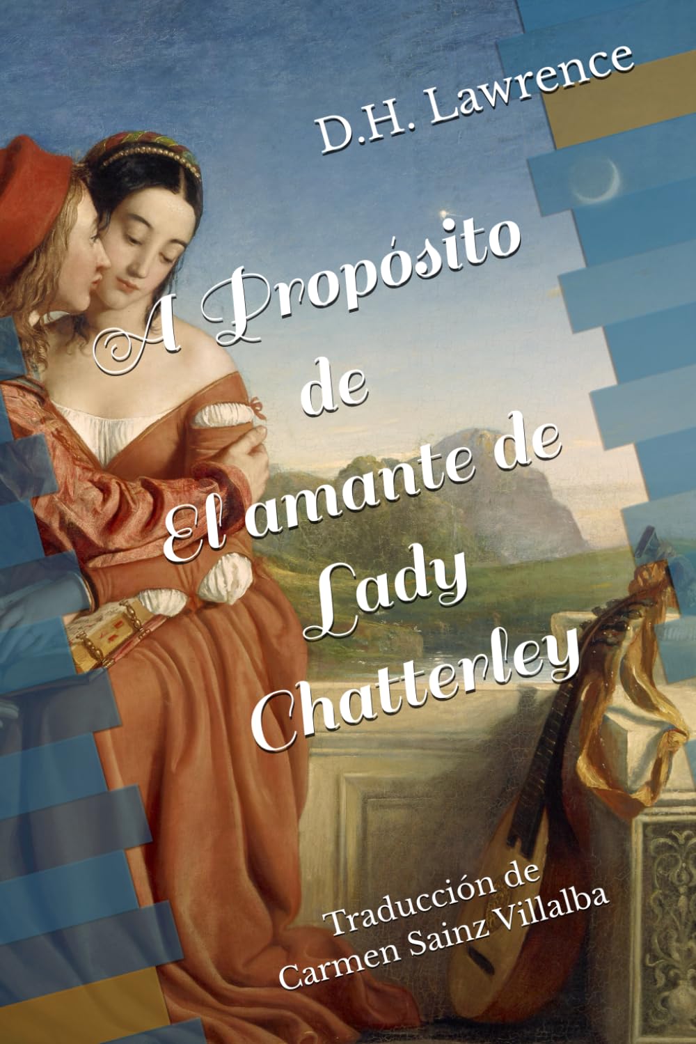 A Propósito de El amante de Lady Chatterley