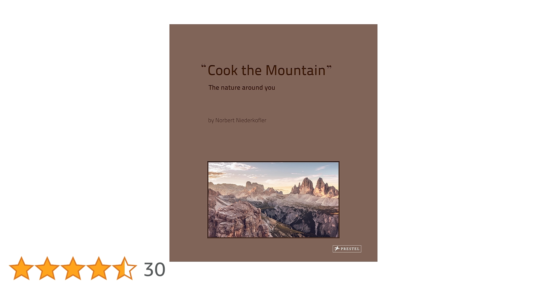 洋書 Cook the Mountain - Norbert Niederkofler Cook the Mountain: The Nature Around You – Kitchen Arts