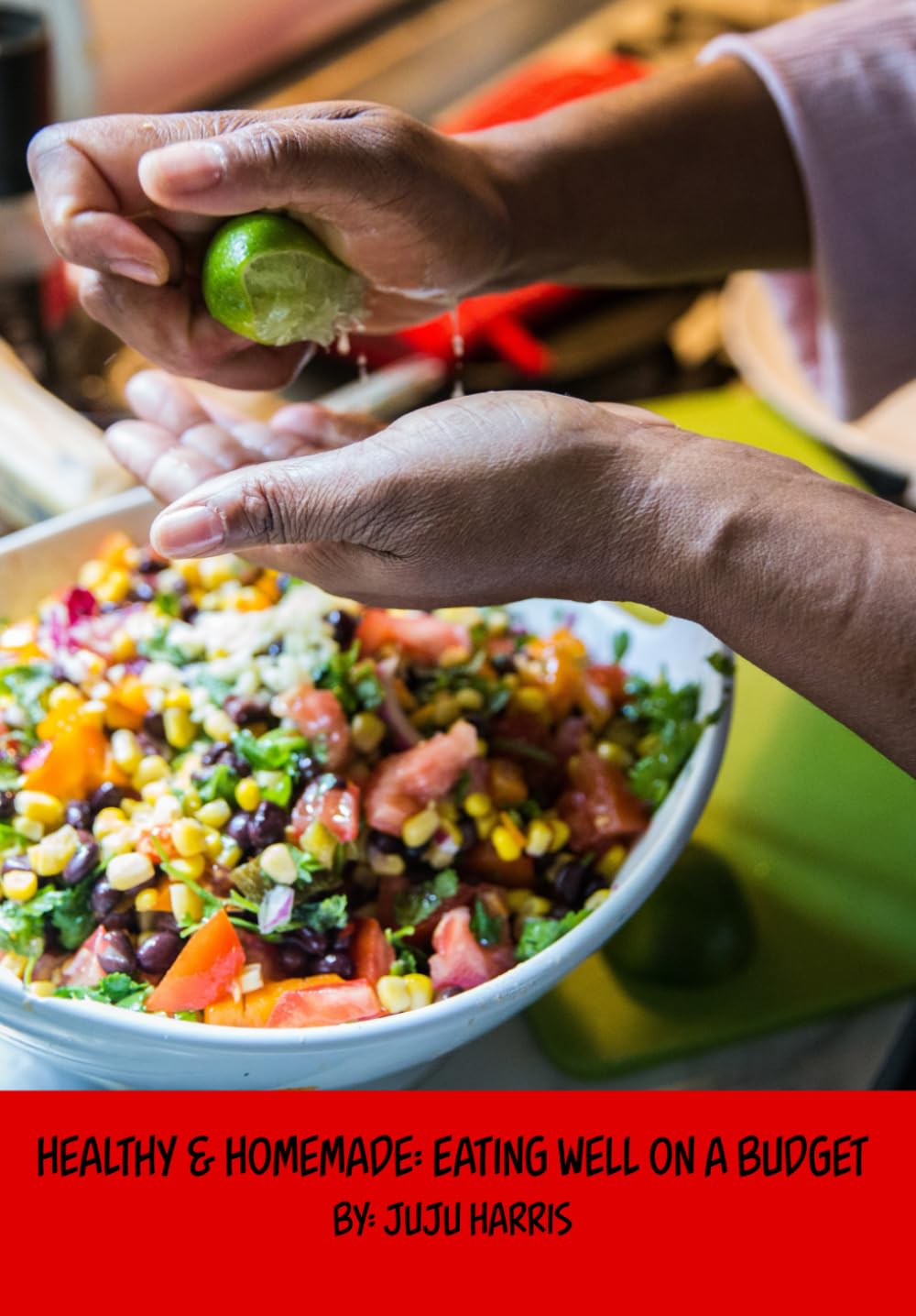 Healthy & Homemade: Eating Well on a Budget