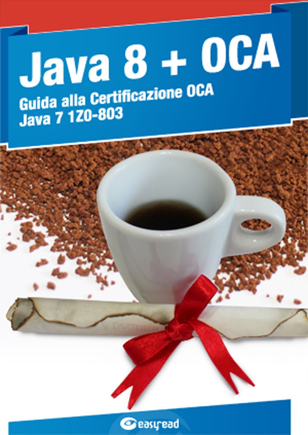 Amazon.com: Java 8. Guida alla certificazione OCA Java 7: 9788899040000 ...