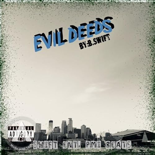 Evil Deeds Explicit By B Swift On Amazon Music Amazon