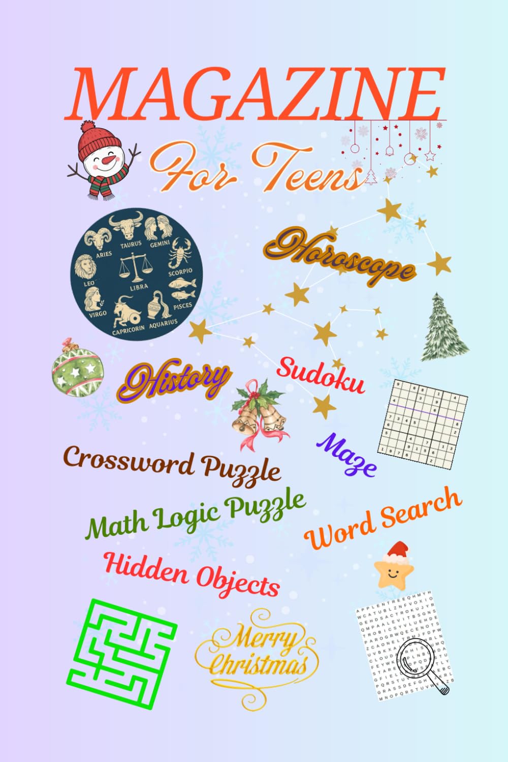 Puzzle & Brain Games Magazine for Teens: Easy to Read Print about Sudoku, Word Search, Mazes, Hidden objects, Crossword puzzle, Math Logic Puzzle, History & Horoscopes