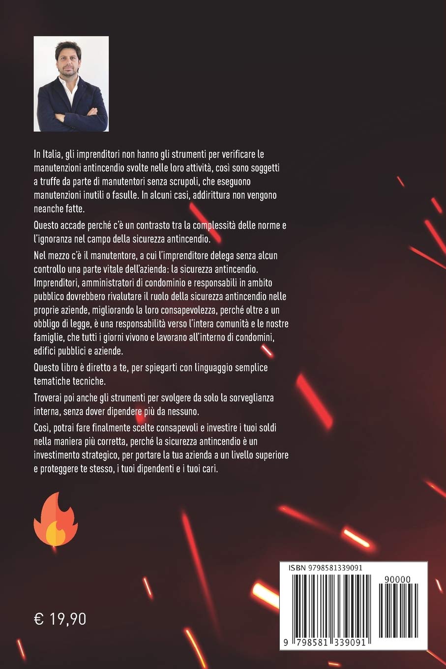 Manutenzione antincendio da Incubo: Scopri tutto quello che devi sapere per gestire la manutenzione antincendio nella tua azienda e nel condominio ... di prendere multe salate e finire in galera.