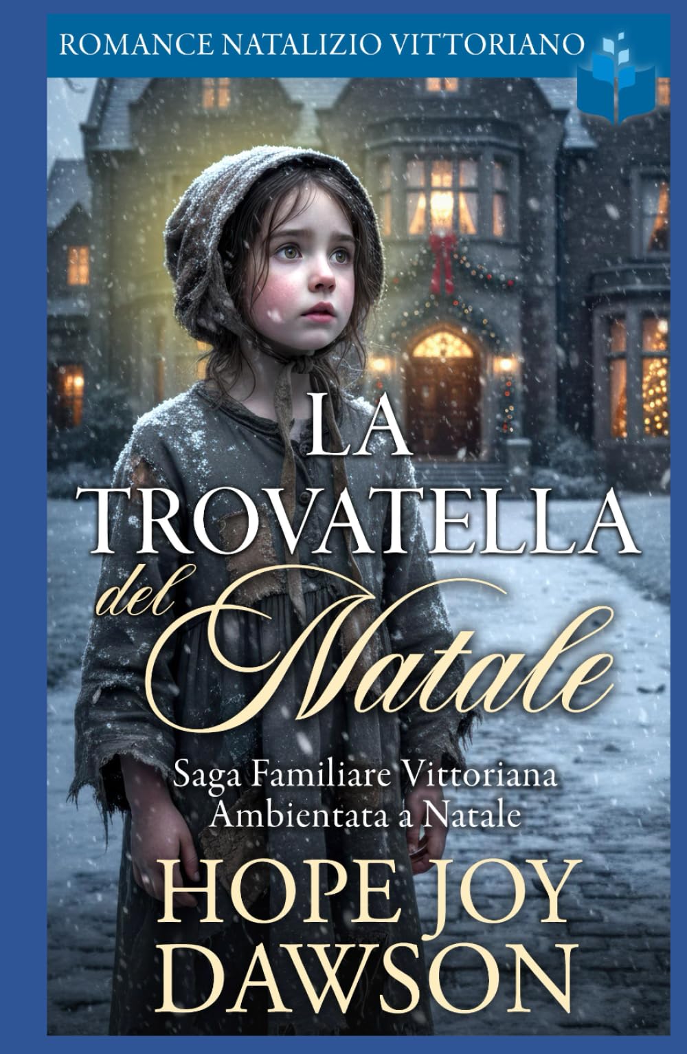 La Trovatella del Natale: Romance Natalizio Vittoriano