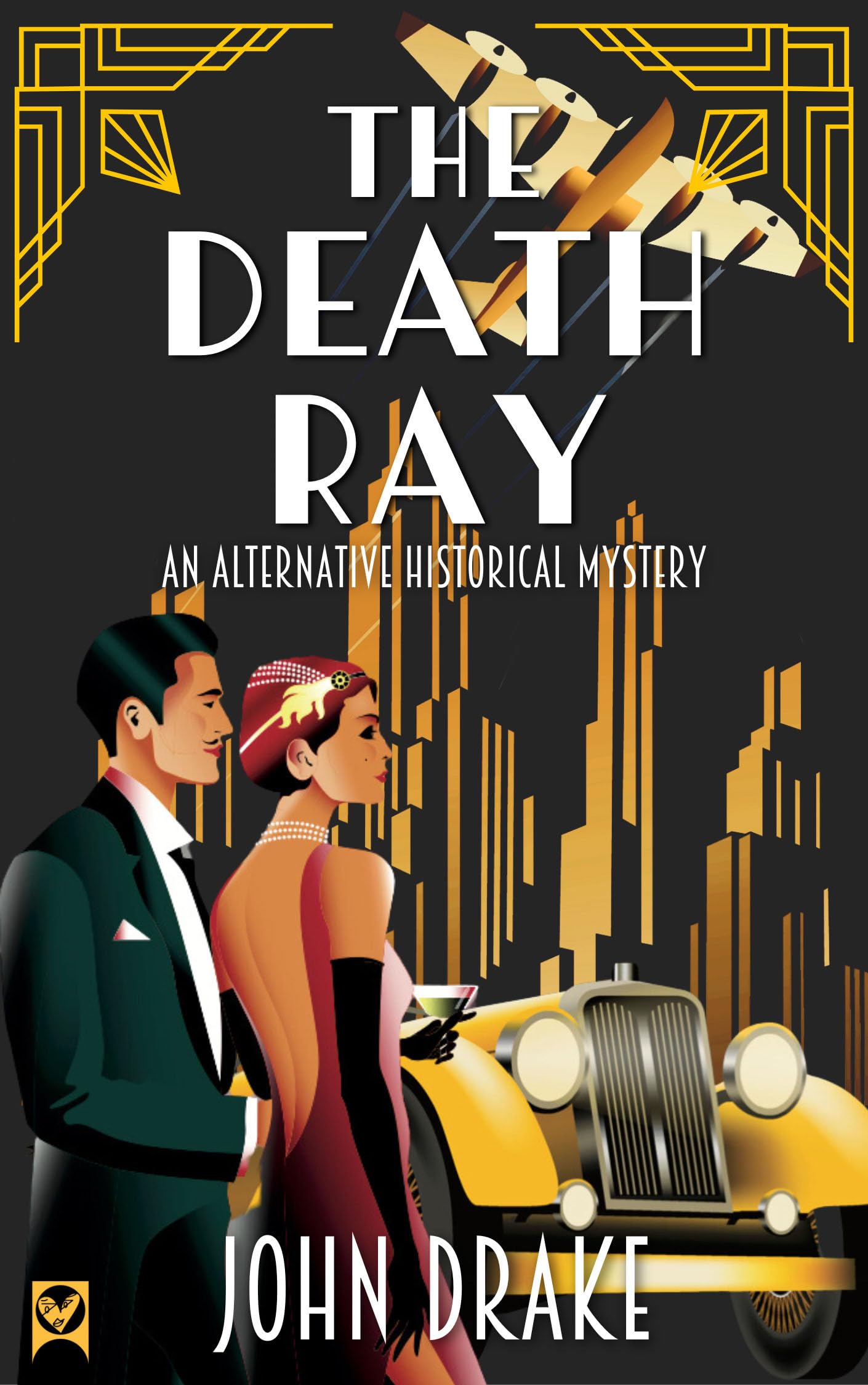 THE DEATH RAY a gripping alternative historical thriller
