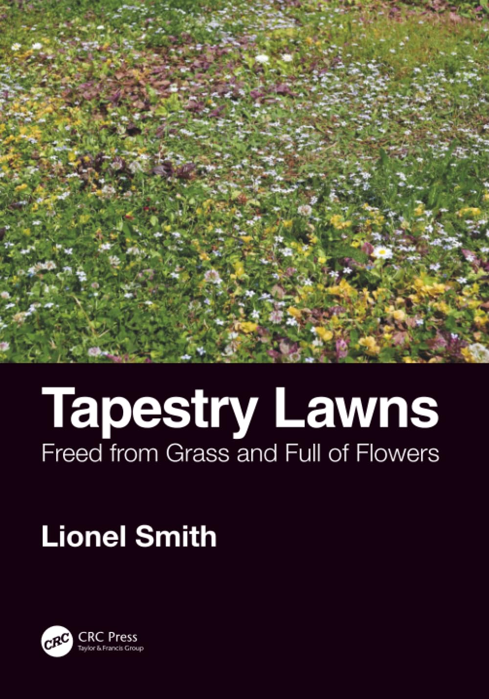 Tapestry Lawns: Freed from Grass and Full of Flowers