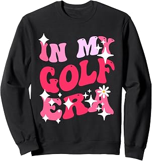 In My Golf Era For Women Sweatshirt