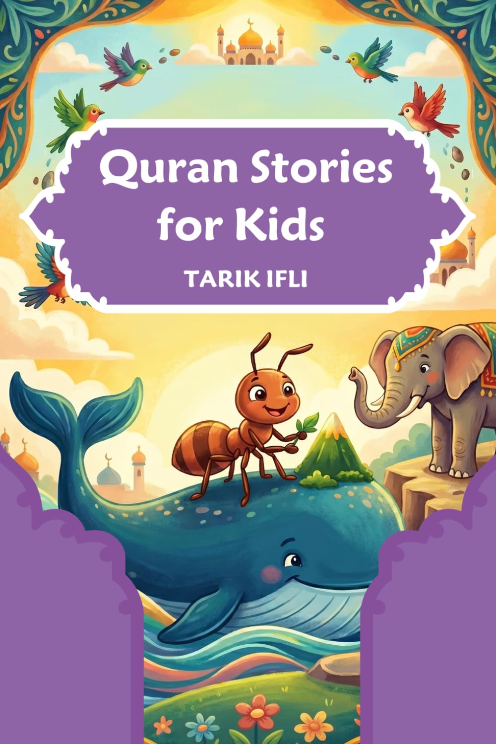 Quran Stories for Kids: 5 Inspiring Stories for Kids, Book for Muslim Boys and Girls