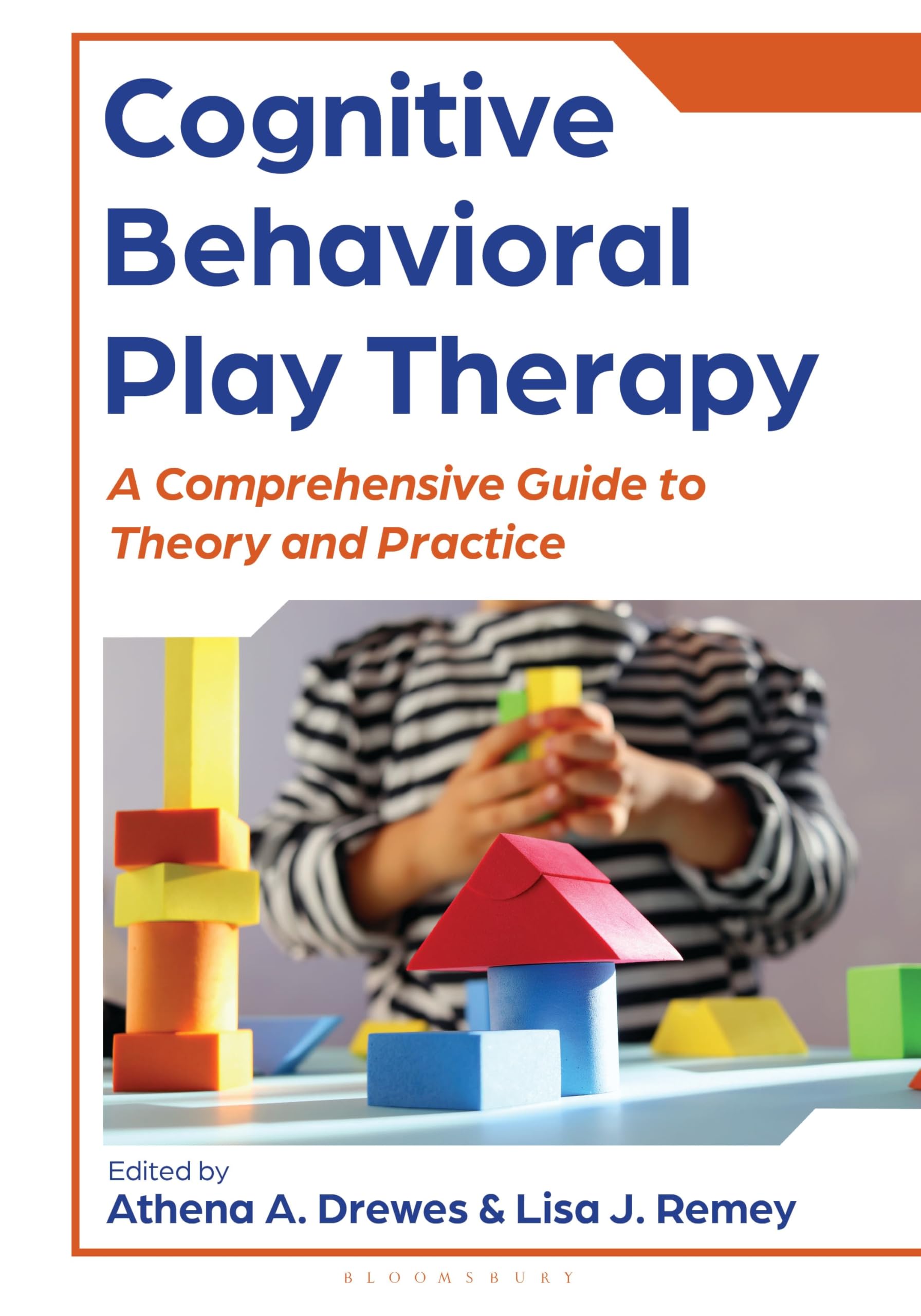 Cognitive Behavioral Play Therapy: A Comprehensive Guide to Theory and Practice