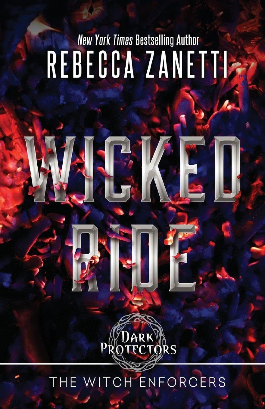Wicked Ride: 1 (Dark Protectors: The Witch Enforcers)