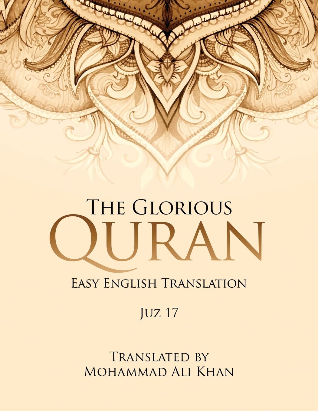 The Glorious Quran: Easy English Translation Juz 17