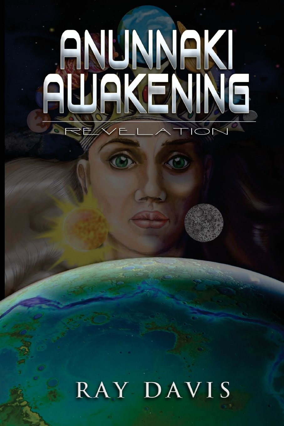 Anunnaki Awakening: Revelation: Volume 1