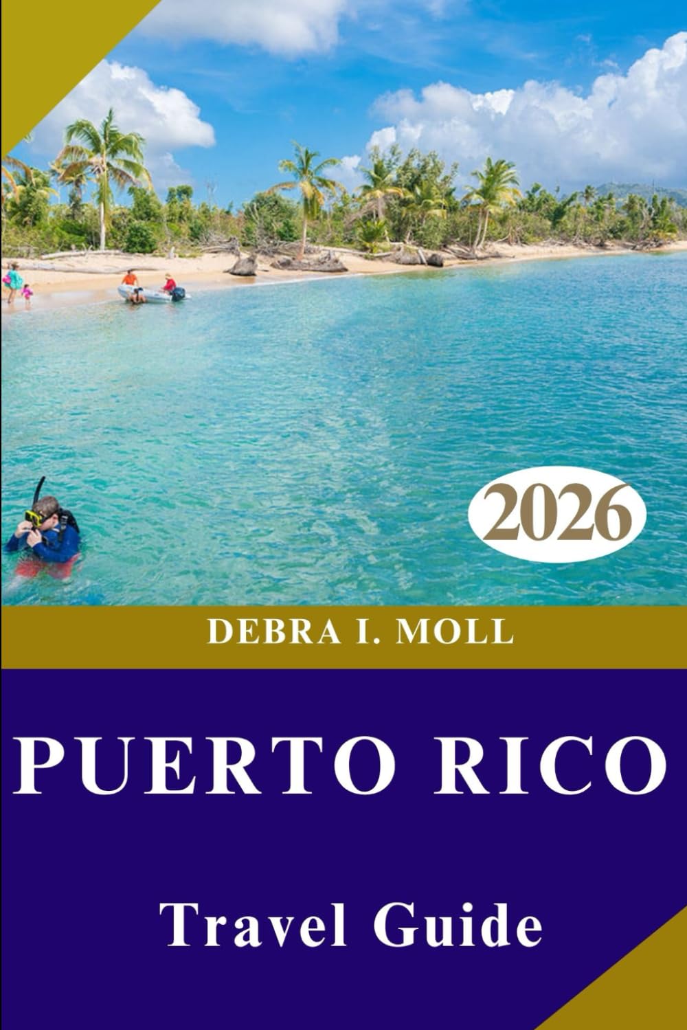 PUERTO RICO TRAVEL GUIDE 2026: Adventure, Exploration, and Local Experiences