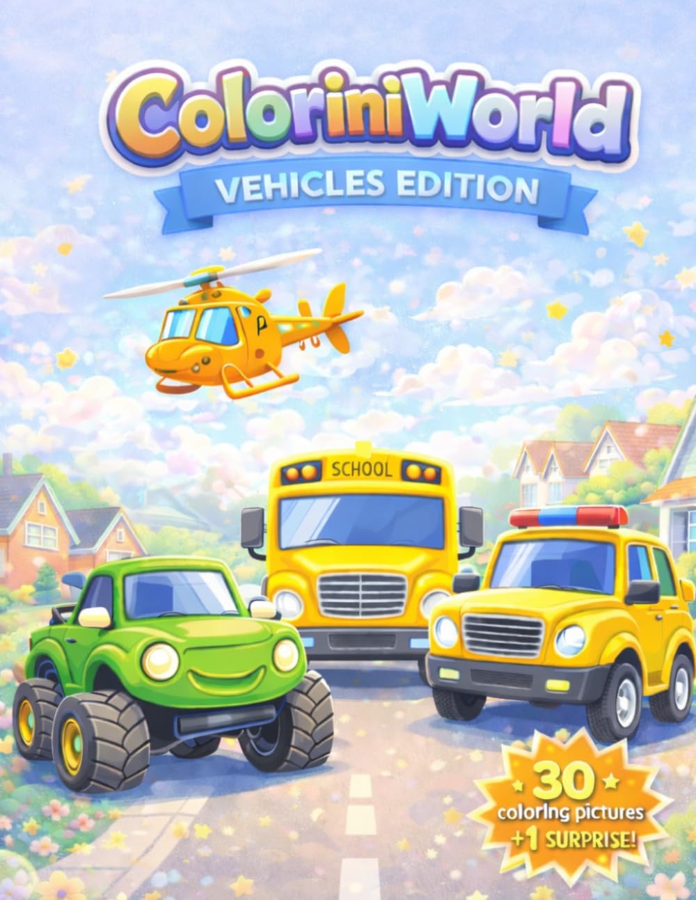 ColoriniWorld - Vehicles Edition: Cute and Easy Vehicles to Color – Cars, Trucks, Planes and Boats for Kids