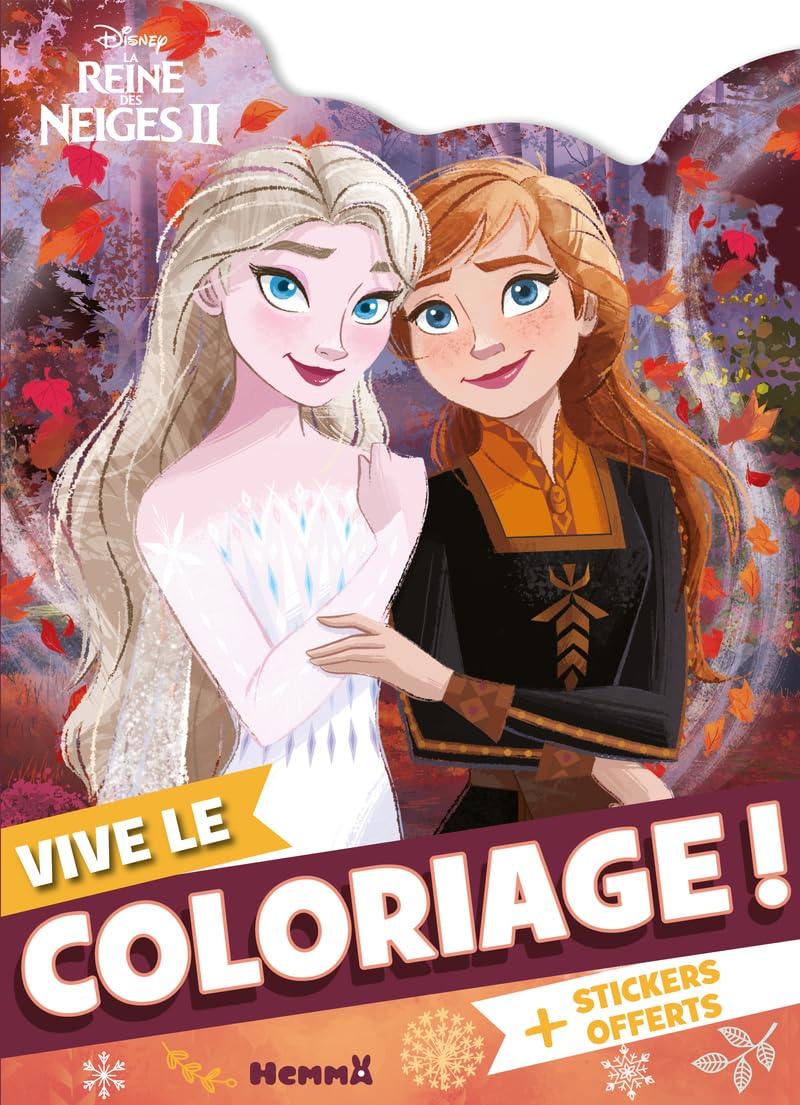 Disney La Reine des Neiges 2 - Vive le coloriage ! – Livre coloriage avec stickers – Livre de coloriage avec stickers 4 ans - Livre coloriage avec stickers La Reine des Neiges