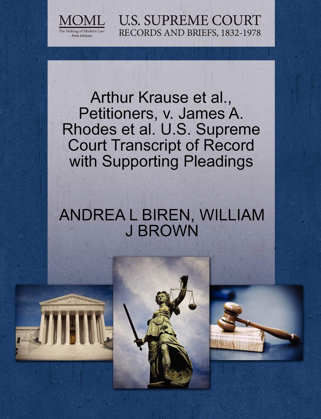 Arthur Krause et al., Petitioners, V. James A. Rhodes et al. U.S. Supreme Court Transcript of Record with Supporting Pleadings Paperback – Import, 1 October 2011