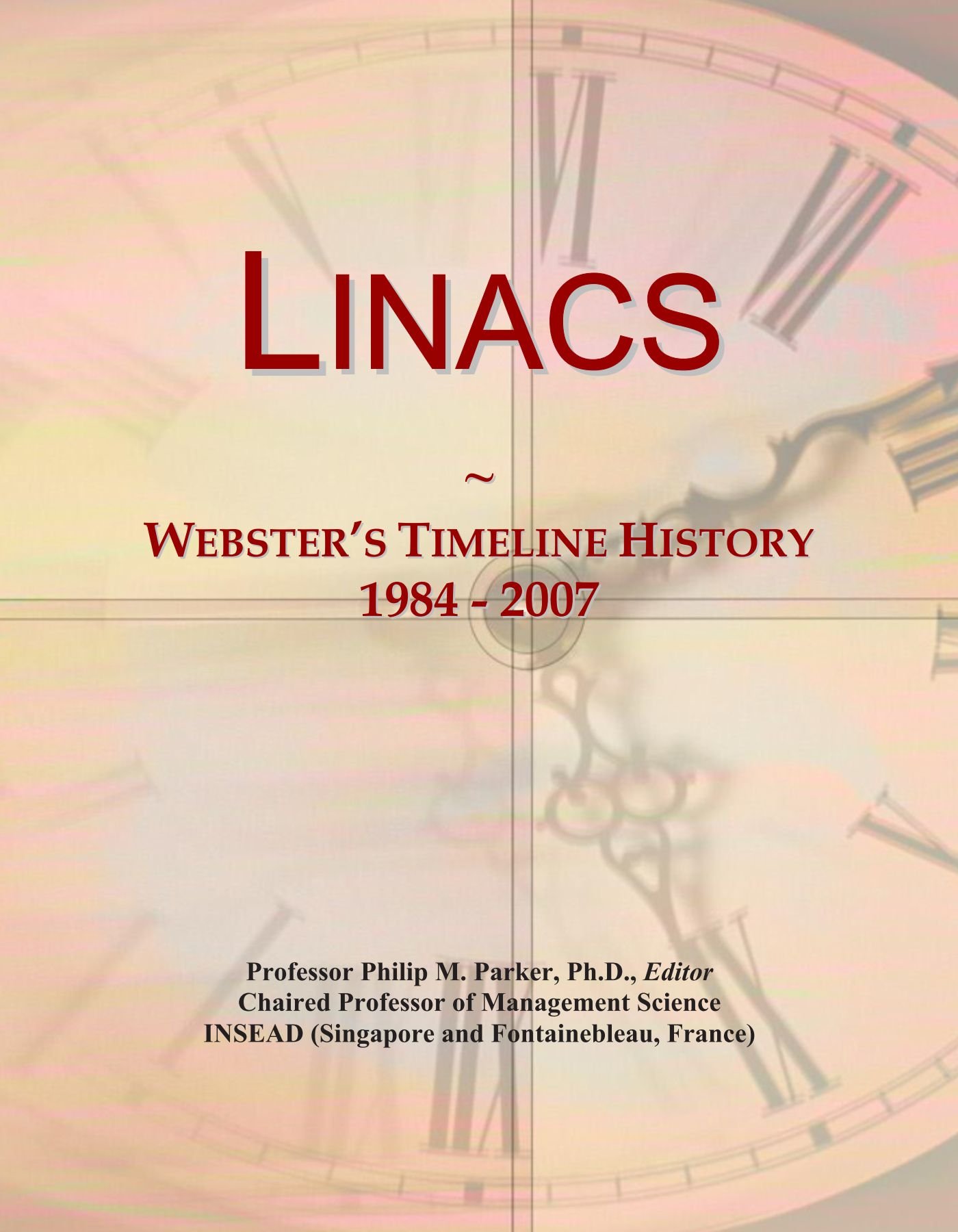 Linacs: Webster's Timeline History, 1984 - 2007