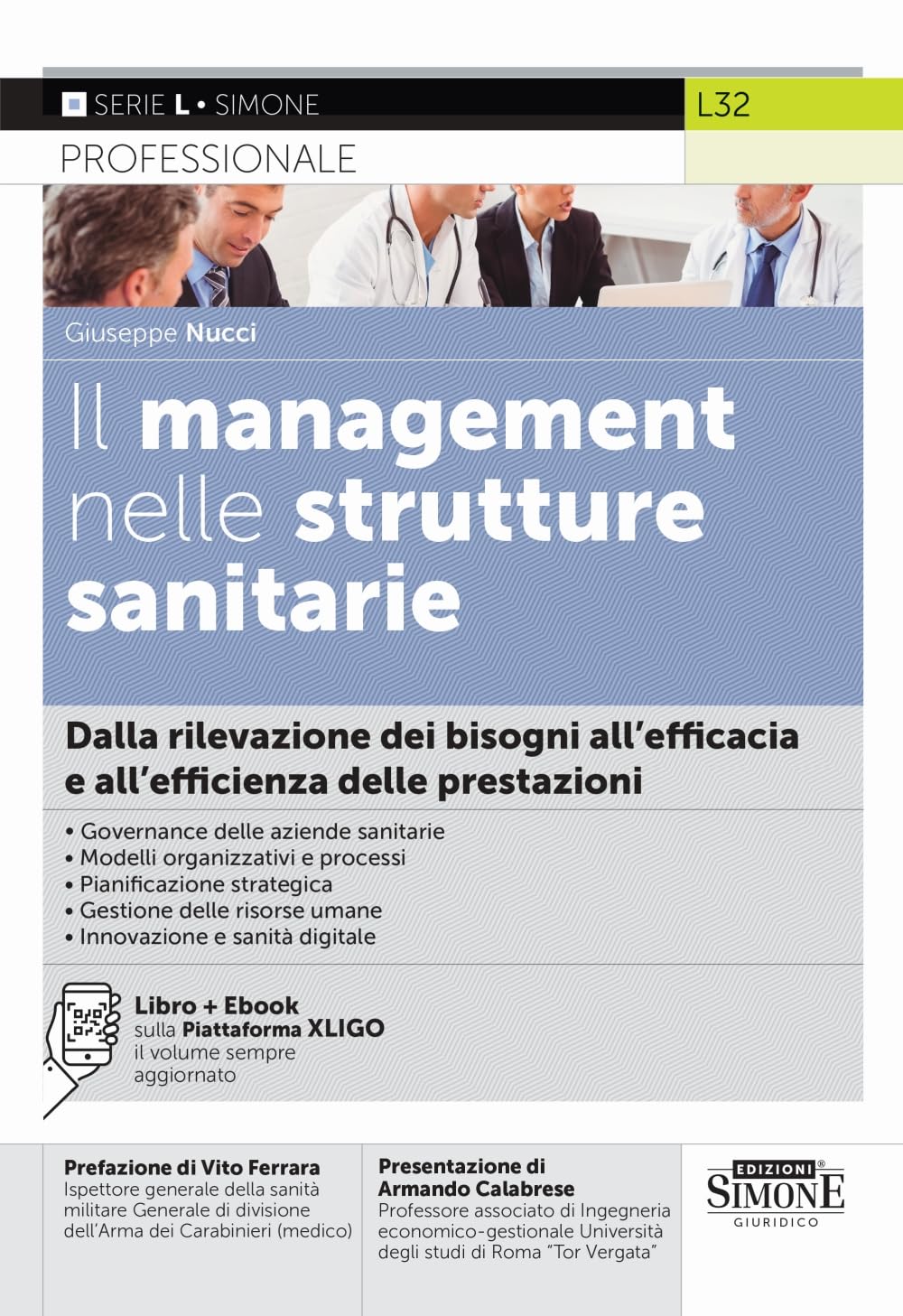 Il management nelle strutture sanitarie. Dalla rilevazione dei bisogni all'efficacia e all'efficienza delle prestazioni. Con ebook