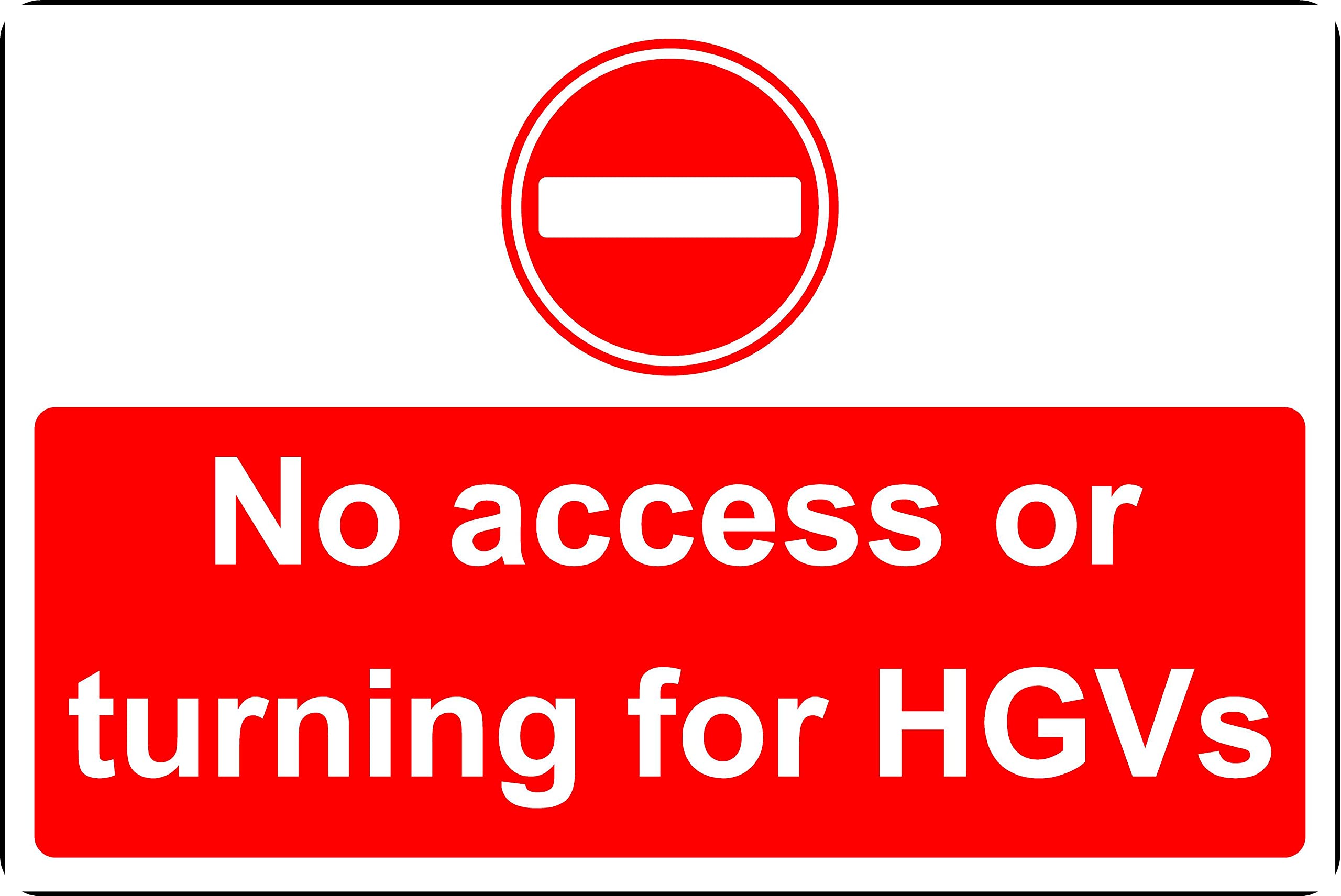 No access or turning for HGVs Lorry Safety sign - 1mm Plastic sign (300mm x 200mm)