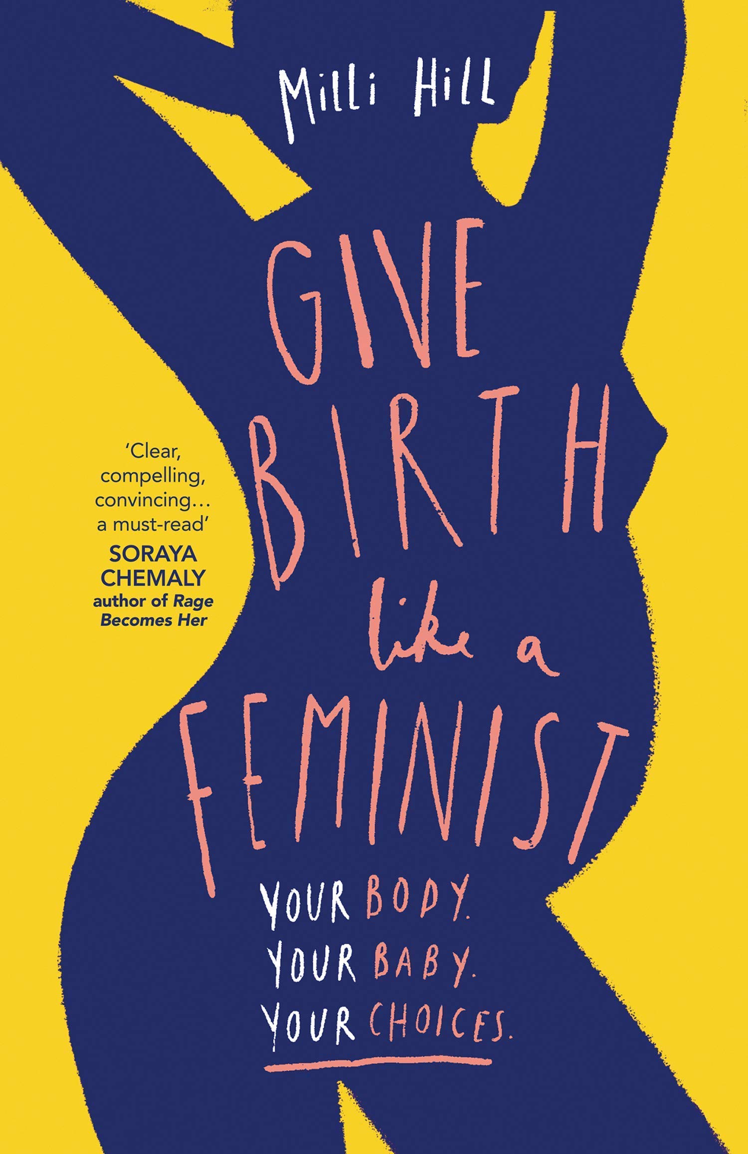 How to Grow a Baby and Push It Out, Give Birth Like a Feminist, Hypnobirthing, Expecting Better 4 Books Collection Set